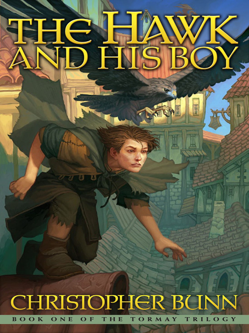 Title details for The Hawk and His Boy by Christopher Bunn - Available